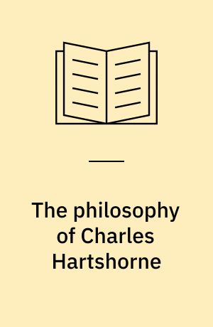 The philosophy of Charles Hartshorne