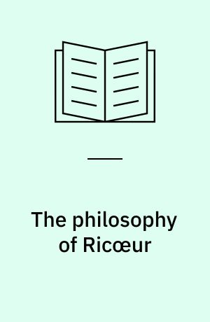 The philosophy of Ricœur