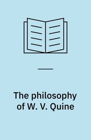 The philosophy of W. V. Quine