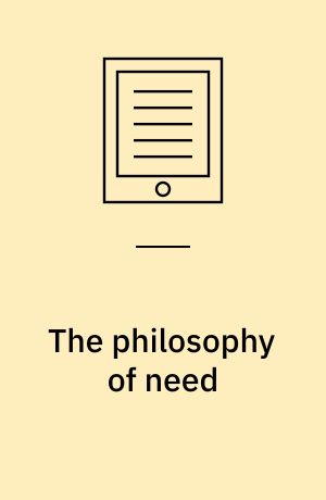 The philosophy of need