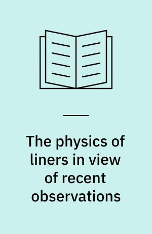 The physics of liners in view of recent observations : meeting held in Baltimore, Maryland, 6-8 September 1995