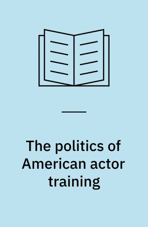 The politics of American actor training