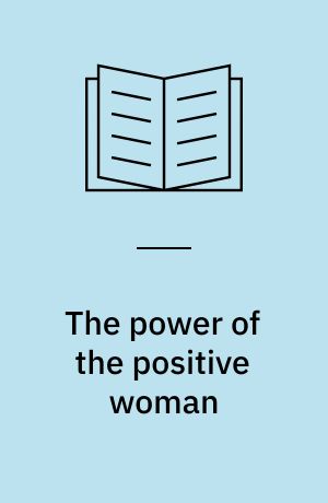 The power of the positive woman