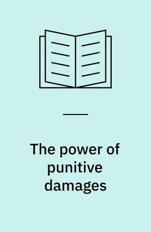 The power of punitive damages : is Europe missing out?
