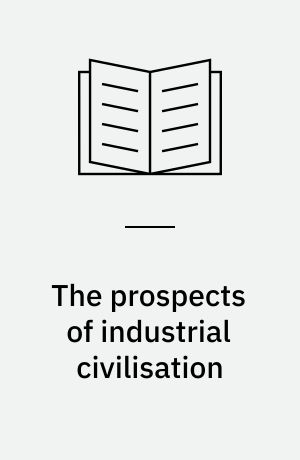 The prospects of industrial civilisation