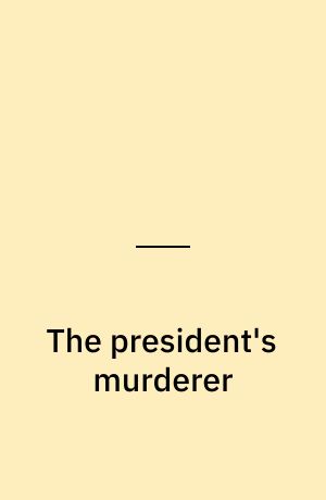 The President's murderer