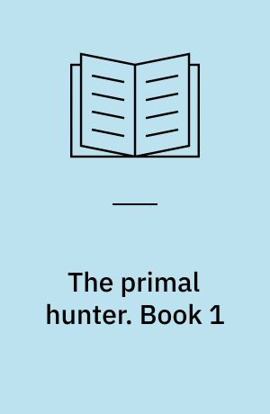 The primal hunter. Book 1