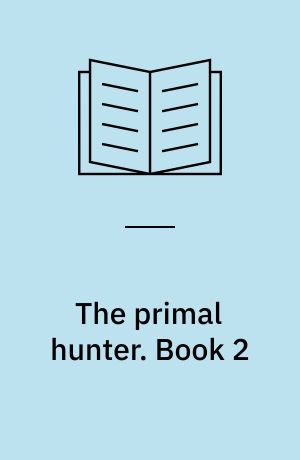 The primal hunter. Book 2