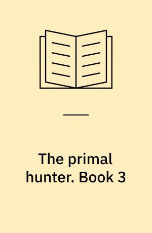 The primal hunter. Book 3
