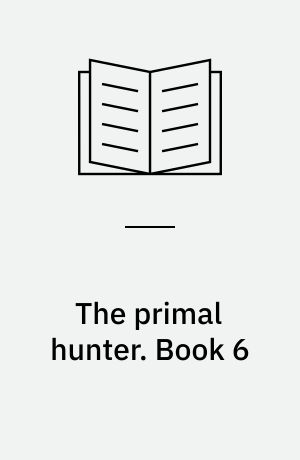 The primal hunter. Book 6