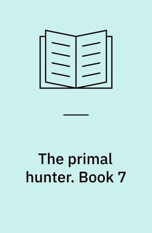The primal hunter. Book 7