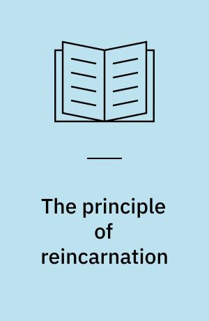 The principle of reincarnation