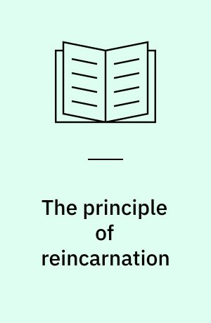 The principle of reincarnation