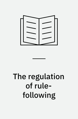 The regulation of rule-following : imitation and soft regulation in the European Union