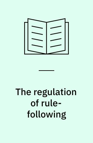 The regulation of rule-following : imitation and soft regulation in the European Union