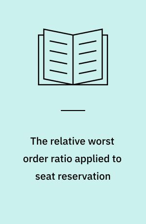 The relative worst order ratio applied to seat reservation