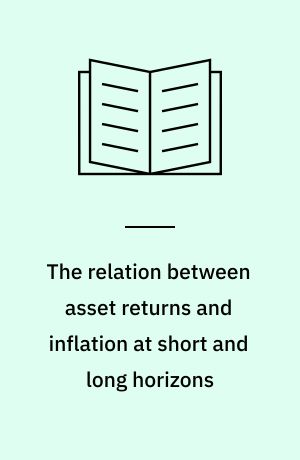 The relation between asset returns and inflation at short and long horizons