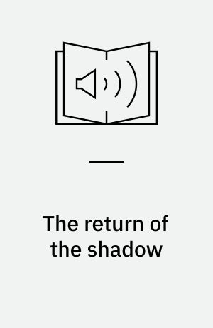 The return of the shadow