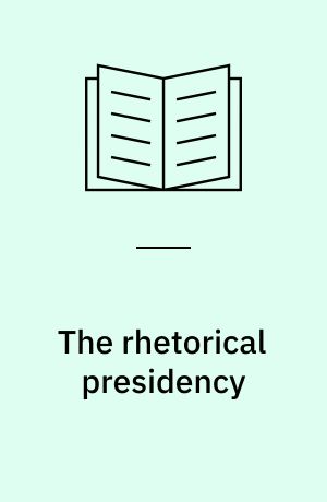 The rhetorical presidency