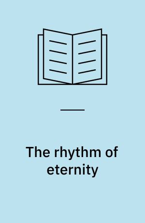 The rhythm of eternity : the German youth movement and the experience of the past, 1900-1933