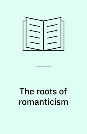 The roots of romanticism