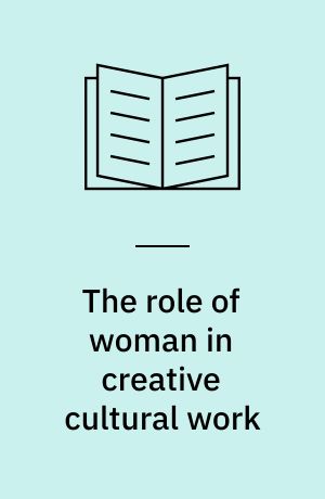 The role of woman in creative cultural work