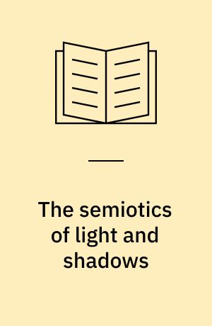 The semiotics of light and shadows : modern visual arts and Weimar cinema