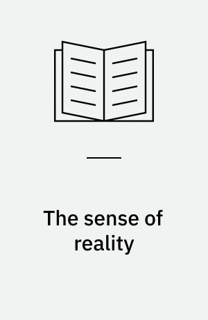 The sense of reality : studies in ideas and their history