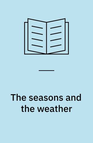 The seasons and the weather