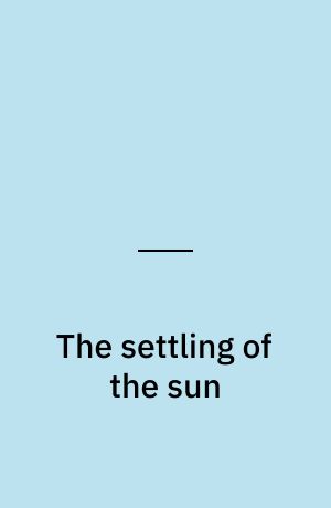 The settling of the sun