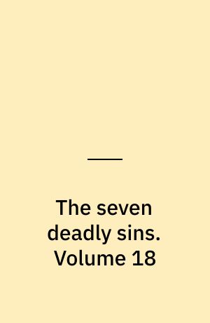 The seven deadly sins : Four knights of the apocalypse. Volume 18