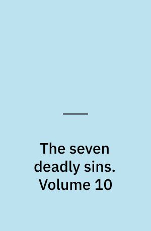 The seven deadly sins : Four knights of the apocalypse. Volume 10