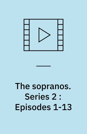 The sopranos. Series 2 : Episodes 1-13