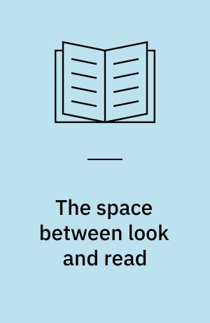 The space between look and read : designing complementary meaning