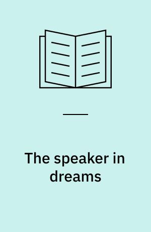 The speaker in dreams