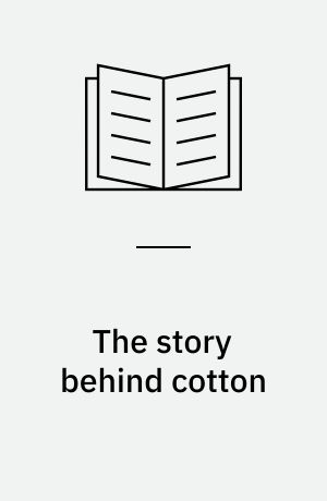 The story behind cotton