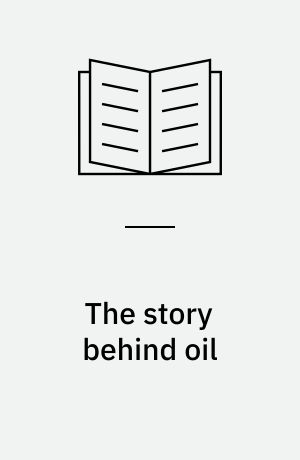 The story behind oil