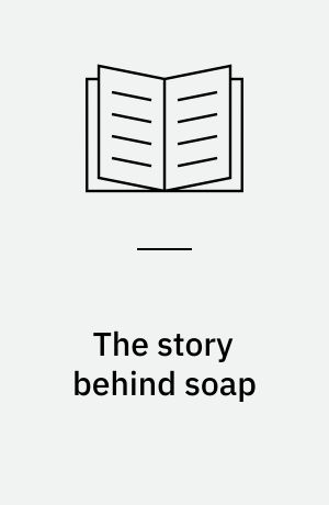 The story behind soap