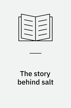 The story behind salt