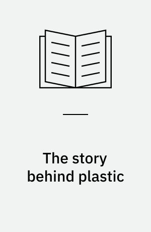 The story behind plastic