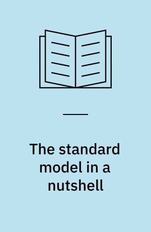 The standard model in a nutshell