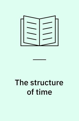 The structure of time : language, meaning and temporal cognition