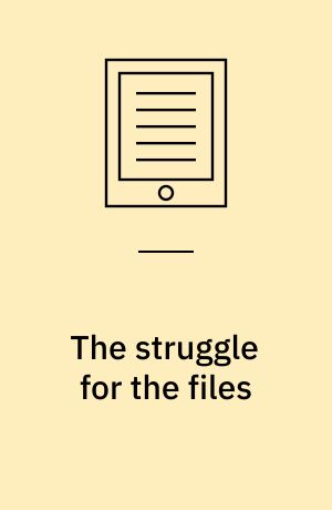 The struggle for the files : the Western allies and the return of German archives after the Second World War