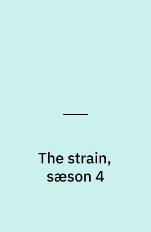 The strain, sæson 4