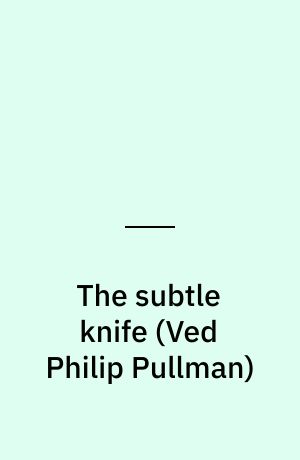 The subtle knife