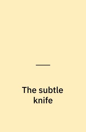The subtle knife