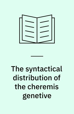 The syntactical distribution of the cheremis genetive