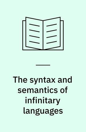 The syntax and semantics of infinitary languages