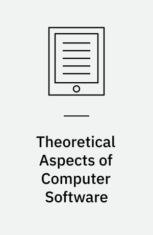 Theoretical Aspects of Computer Software : Third International Symposium, TACS'97, Sendai, Japan, September 23 - 26, 1997, Proceedings