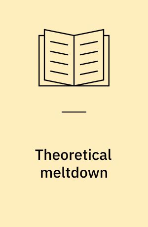 Theoretical meltdown